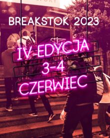 breakstok 3-4 czerwca 2023